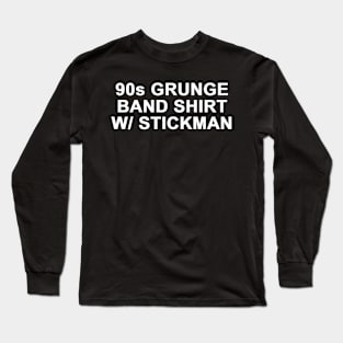 90s Grunge Band Shirt With Stickman Long Sleeve T-Shirt